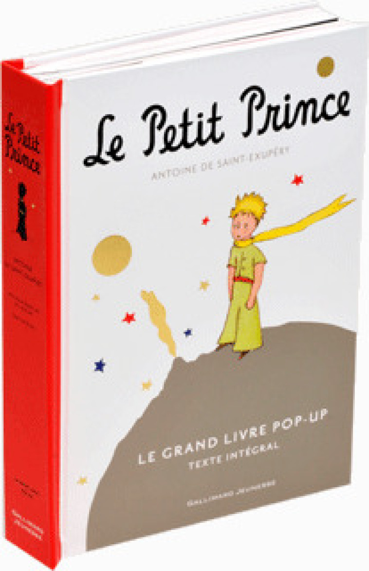 LE PETIT PRINCE - LE GRAND LIVRE POP-UP (TEXTE INTEGRAL) - Antoine de Saint-Exupéry - GALLIMARD JEUNE