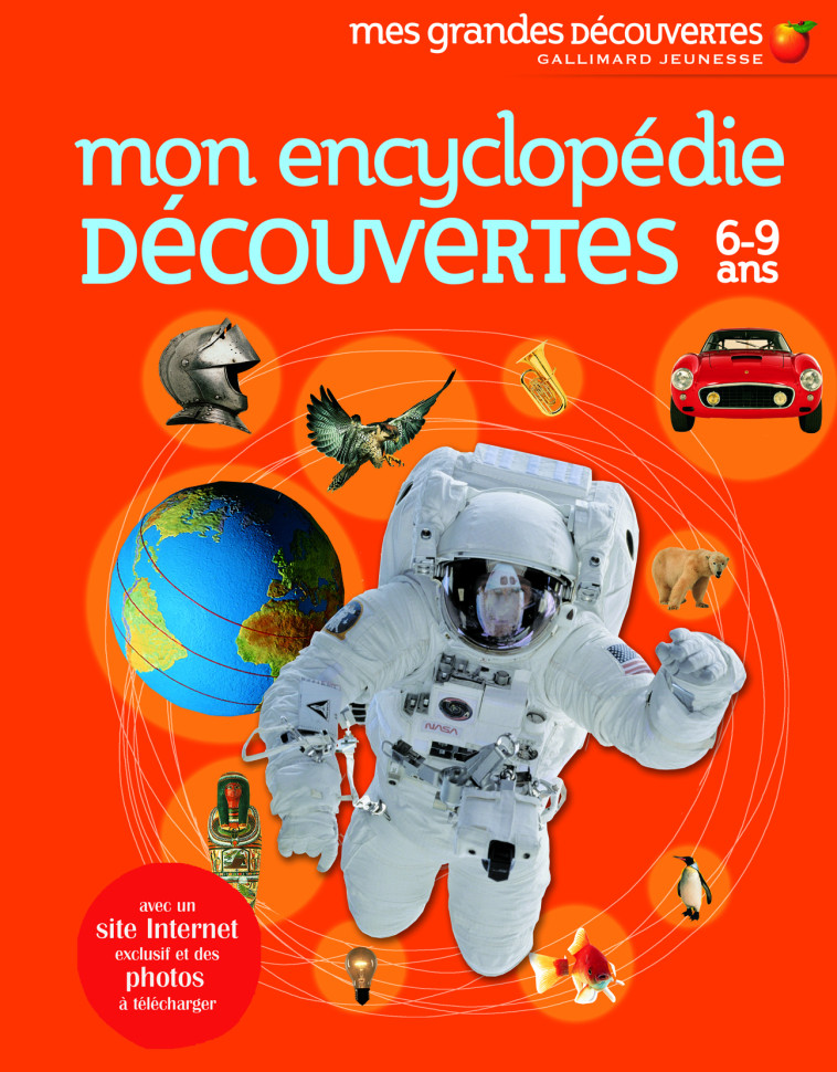 Mon encyclopédie découvertes 6-9 ans -  GANERI/OXLADE, Christopher Oxlade, Anita Ganeri - GALLIMARD JEUNE