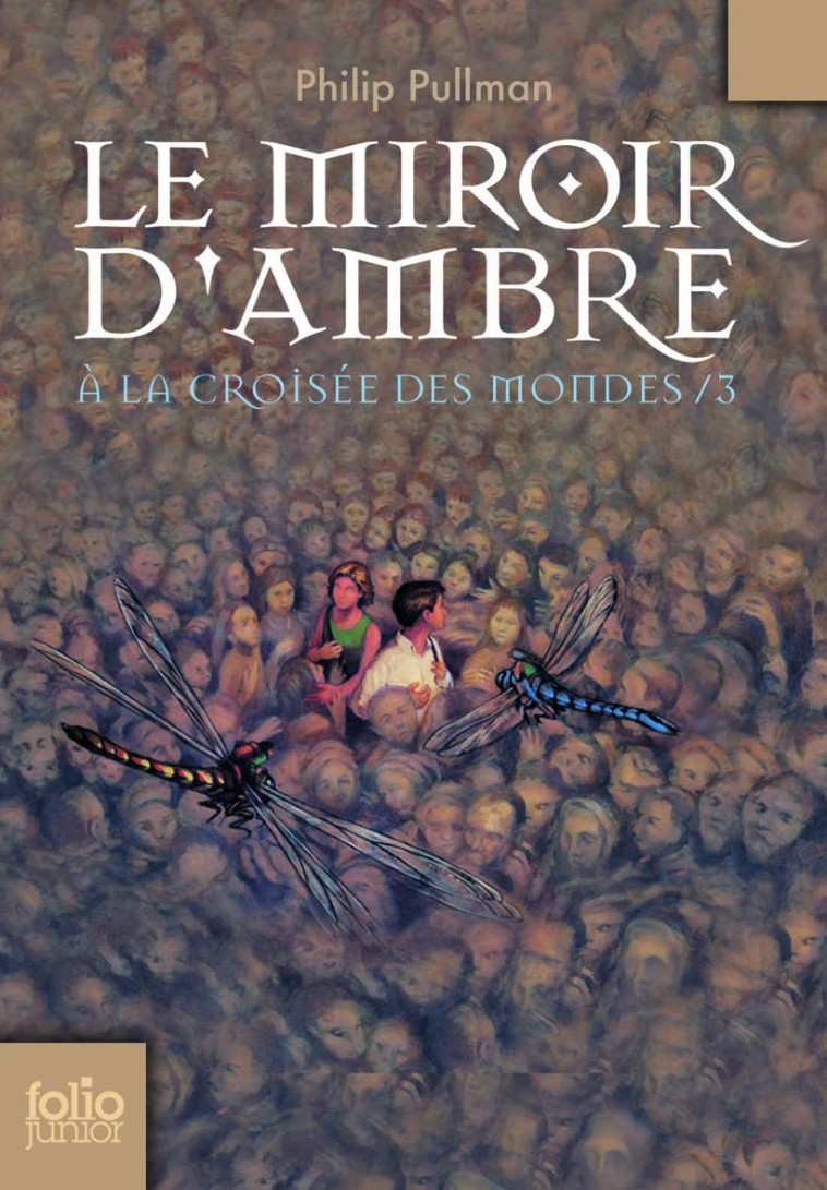 A LA CROISEE DES MONDES 3 - LE MIROIR D'AMBRE - Philip Pullman,  PULMANN/WORMELL,  PHILIP PULLMAN - GALLIMARD JEUNE