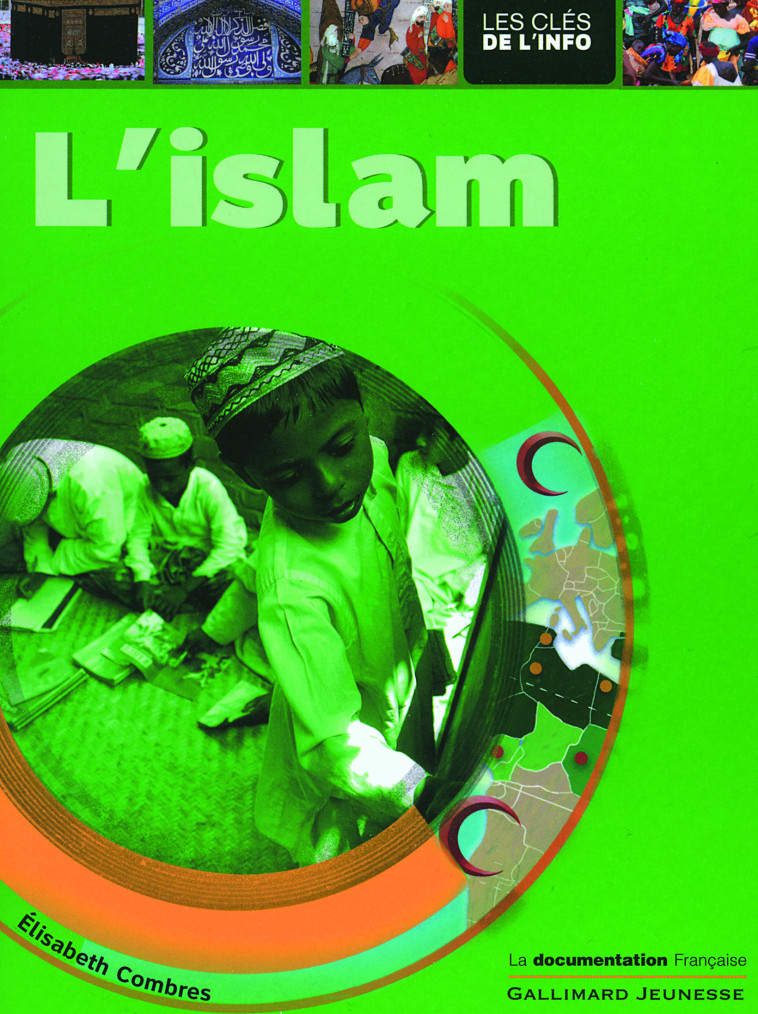 L'islam - Élisabeth Combres, Diego Aranega - GALLIMARD JEUNE