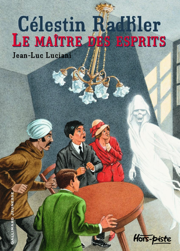 CELESTIN RADKLER LE MAITRE DES ESPRITS - Jean-Luc Luciani, Nicolas Thers - GALLIMARD JEUNE