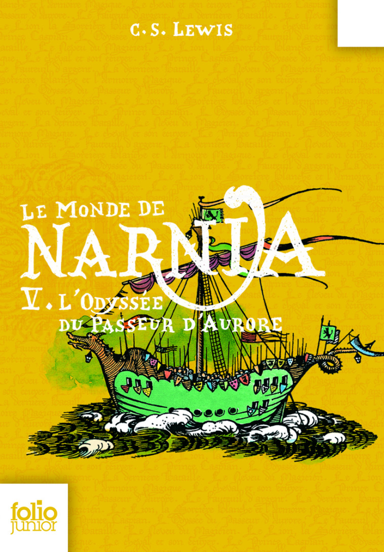 LE MONDE DE NARNIA 5 - L'ODYSSEE DU PASSEUR D'AURORE - CLIVES STAPLES LEWIS,  CLIVES STAPLES LEWIS - GALLIMARD JEUNE