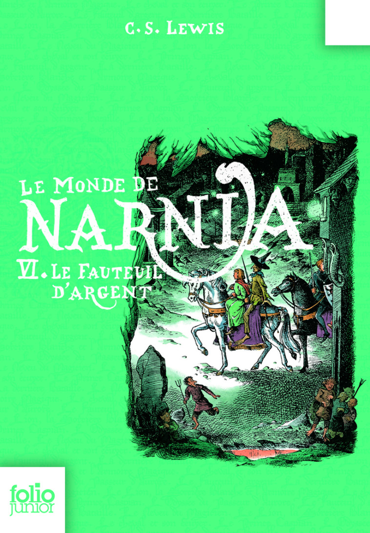 LE MONDE DE NARNIA 6 - LE FAUTEUIL D'ARGENT - CLIVES STAPLES LEWIS,  CLIVES STAPLES LEWIS - GALLIMARD JEUNE