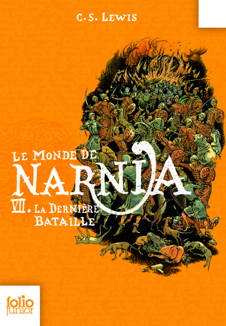 LE MONDE DE NARNIA 7 - LA DERNIERE BATAILLE -  CLIVES STAPLES LEWIS - GALLIMARD JEUNE