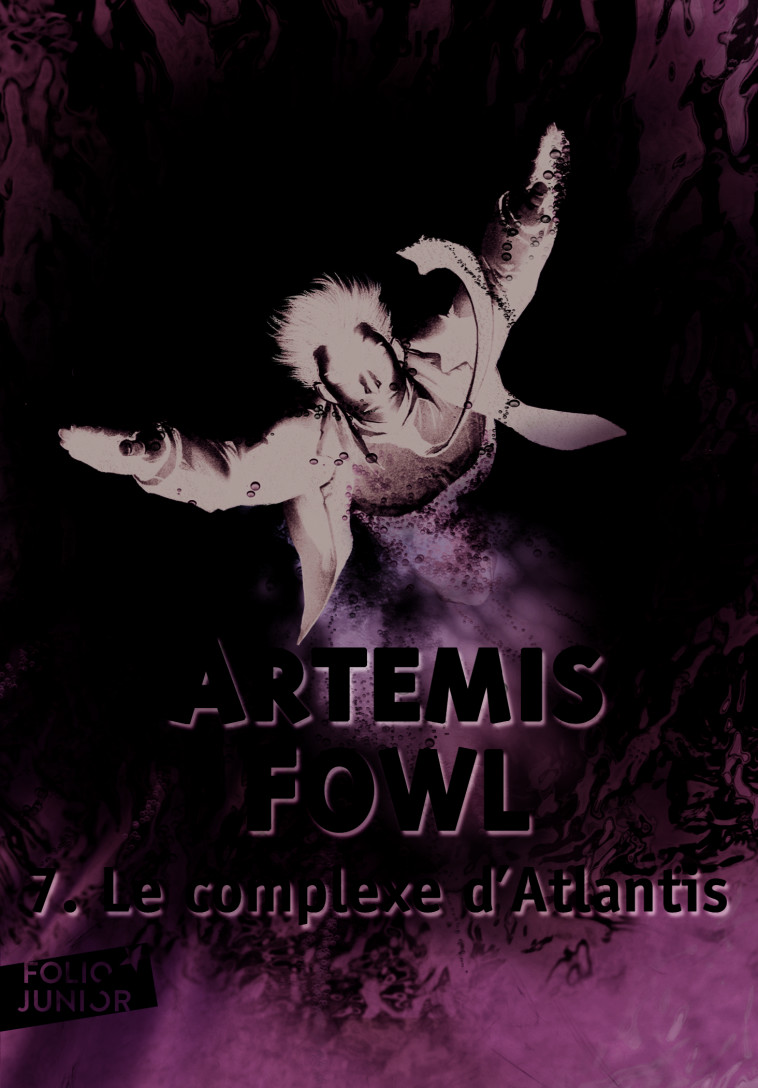 Artemis Fowl, 7 : Le complexe d'Atlantis - Eoin Colfer, Jean-François Ménard - GALLIMARD JEUNE