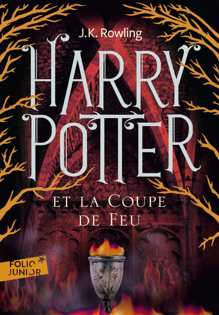 HARRY POTTER ET LA COUPE DE FEU - J.K. ROWLING,  J.K. ROWLING - GALLIMARD JEUNE