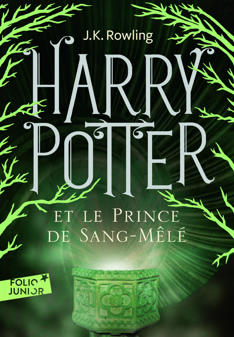 HARRY POTTER ET LE PRINCE DE SANG-MELE - J.K. ROWLING,  J.K. ROWLING - GALLIMARD JEUNE