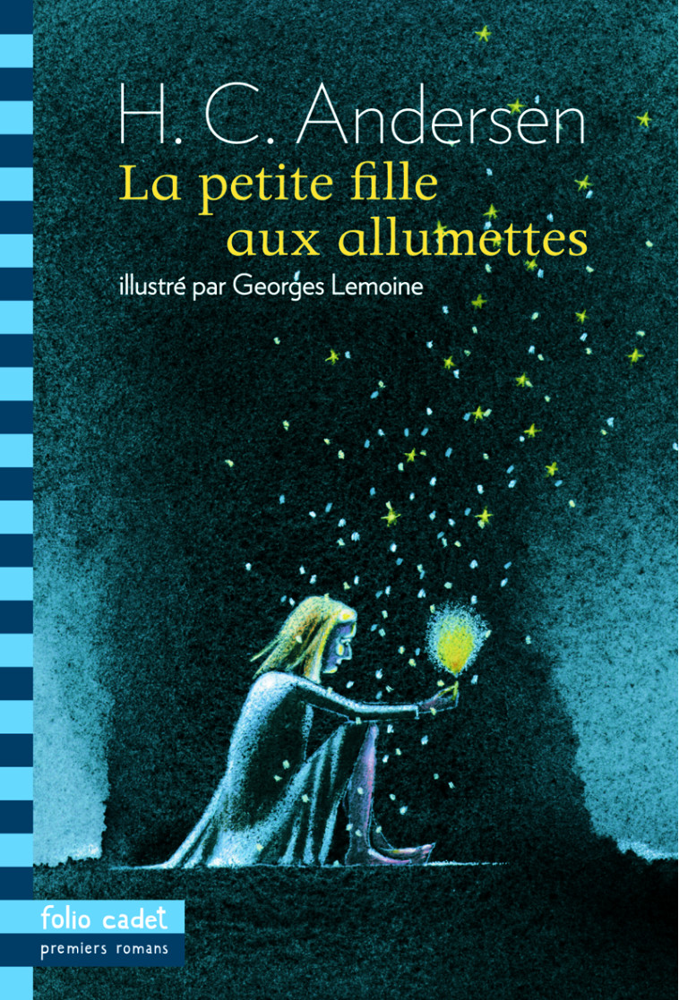 La petite fille aux allumettes - Hans Christian Andersen, Georges Lemoine, P. G. La Chesnais - GALLIMARD JEUNE