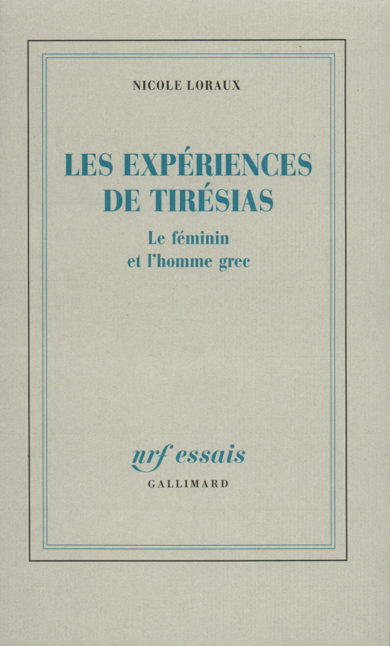 Les expériences de Tirésias - Nicole Loraux - GALLIMARD