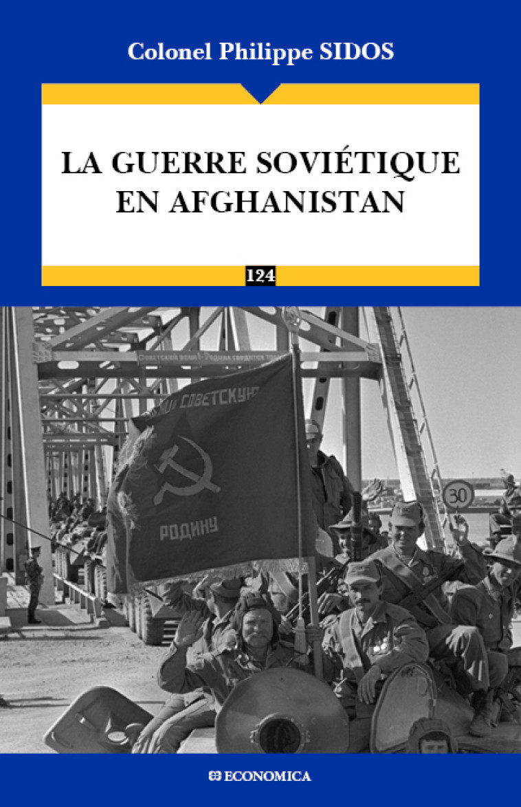 La guerre soviétique en Afghanistan - Philippe Sidos - ECONOMICA