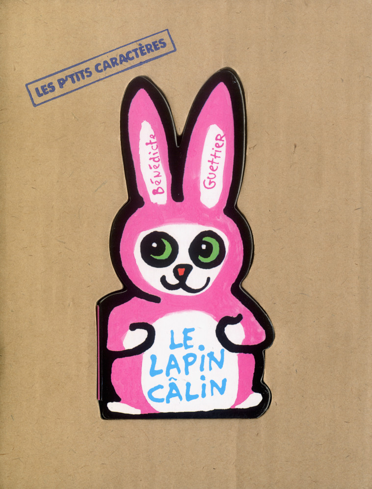 LE LAPIN CALIN - Bénédicte Guettier - PETIT POL