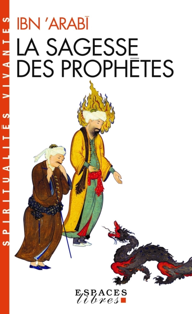 La Sagesse des Prophètes (Espaces Libres - Spiritualités Vivantes) - Titus Burckhardt, Muhyi d din Ibn Arabi - ALBIN MICHEL