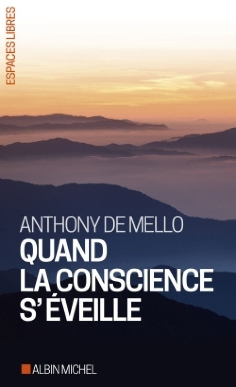 Quand la conscience s'éveille - Paule Pierre, Anthony Mello - ALBIN MICHEL