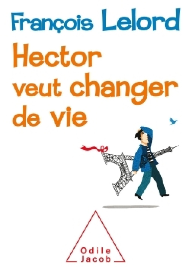 Hector veut changer de vie - François Lelord - JACOB