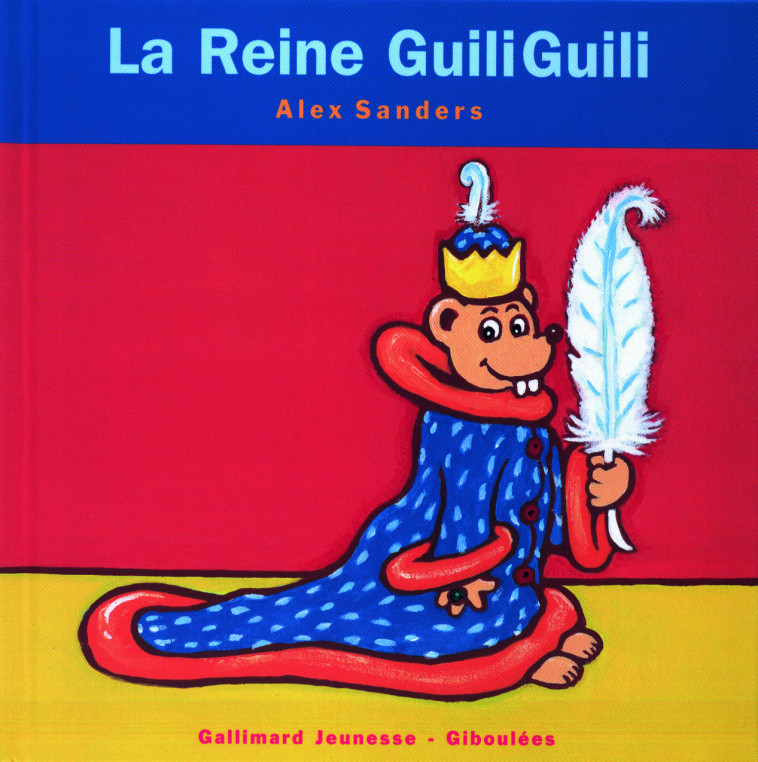 La Reine GuiliGuili - Alex Sanders - GALL JEUN GIBOU