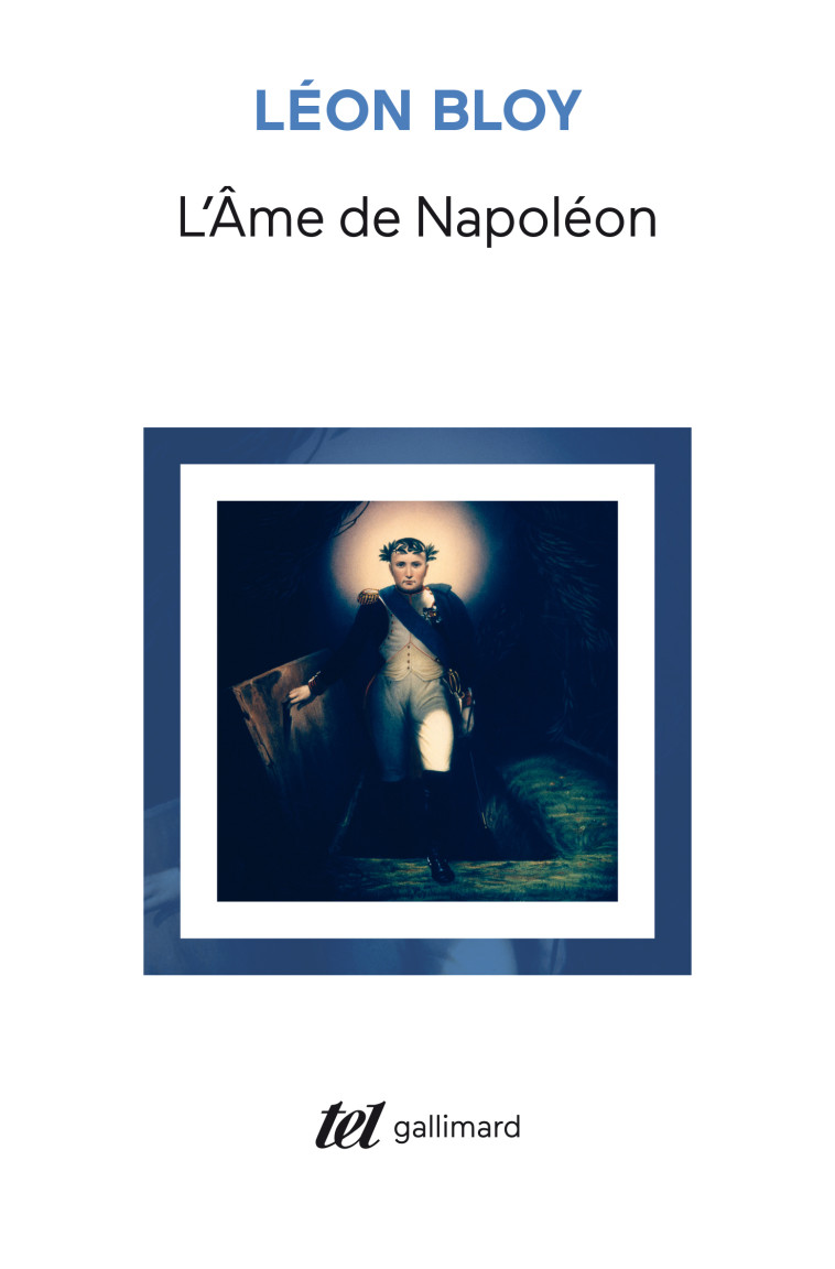 L'Âme de Napoléon - LEON BLOY, Laurent Joffrin - GALLIMARD