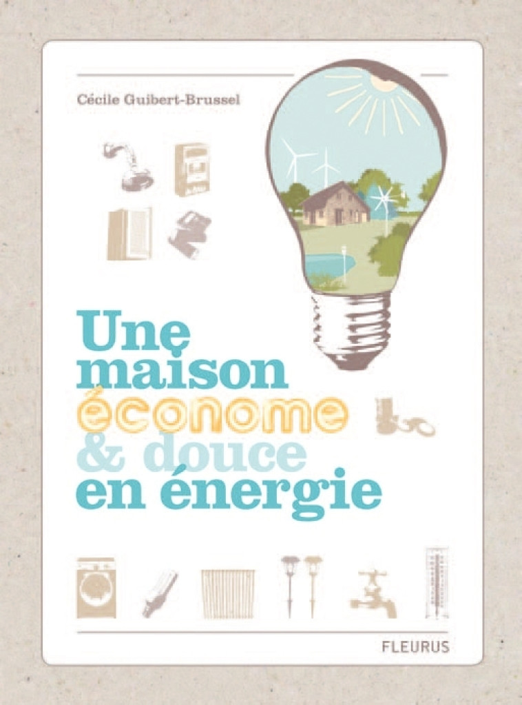 MAISON ECONOME & DOUCE EN ENERGIE (UNE) - Cécile Guibert-Brussel - MANGO