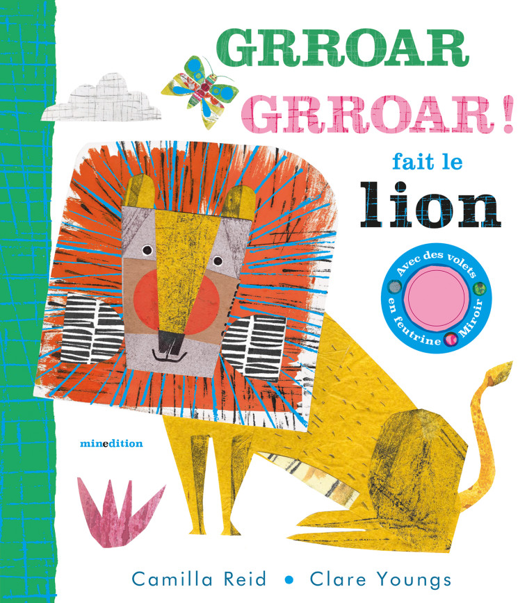 Grroar Grroar ! fait le lion - Camilla REID, Clare Youngs - MINEDITION