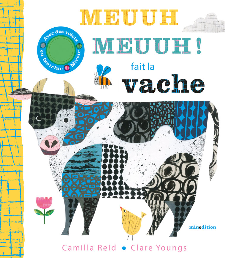 Meuuh Meuuh ! fait la vache - Camilla REID, Clare Youngs - MINEDITION