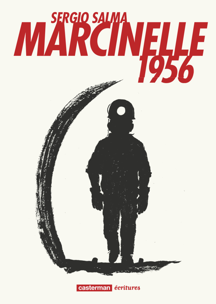 Marcinelle 1956 - Sergio Salma - CASTERMAN