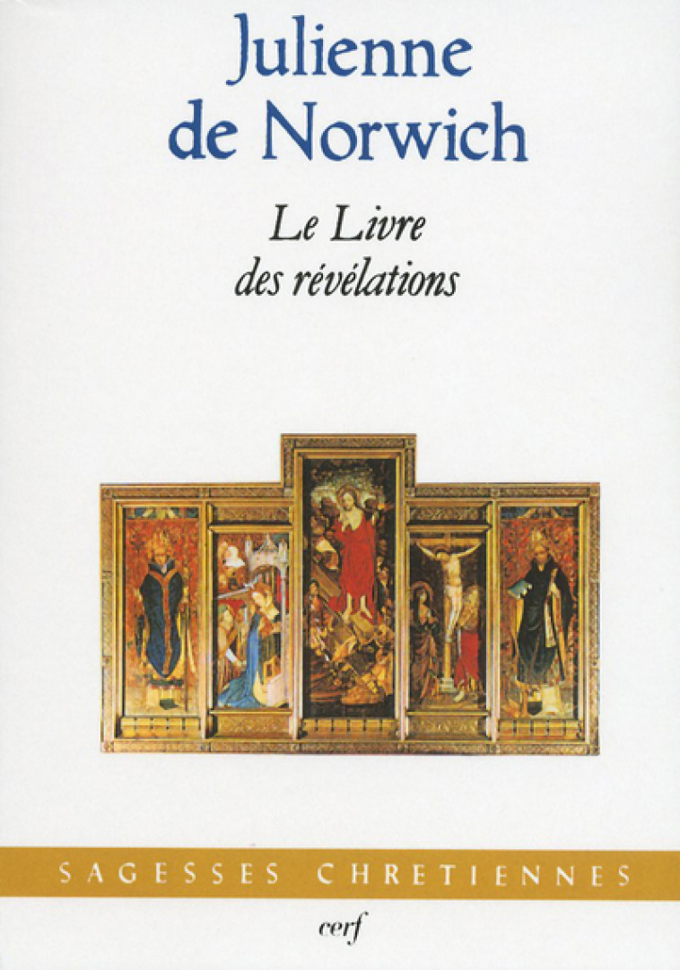 LE LIVRE DES REVELATIONS - Julienne de Norwich,  NORWICH JULIENNE DE - CERF