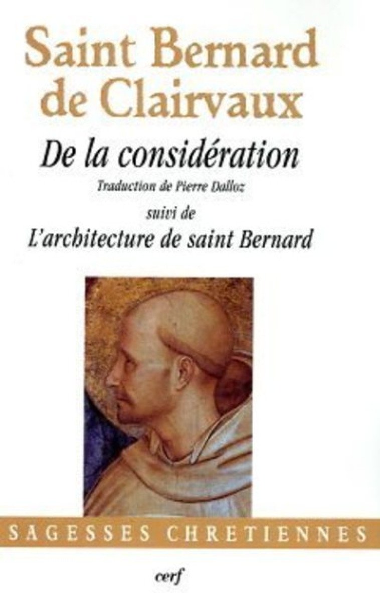 DE LA CONSIDERATION - Bernard de Clairvaux, Pierre Dalloz,  CLAIRVAUX BERNARD DE,  DALLOZ PIERRE - CERF