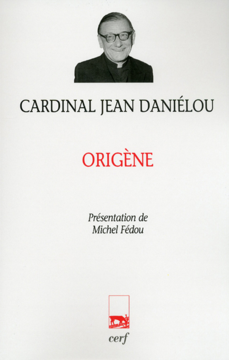 ORIGENE - Jean Danielou,  DANIELOU JEAN - CERF