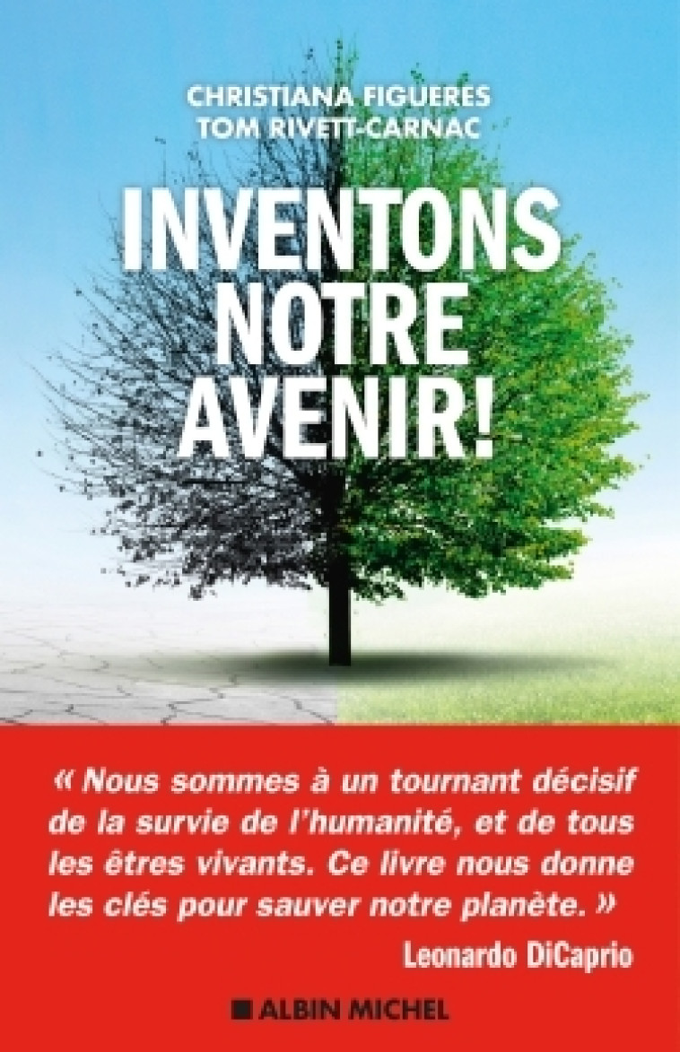 Inventons notre avenir ! - Christiana Figueres, Tom Rivett-Carnac, Patricia Barbe-Girault, Florence Hertz - ALBIN MICHEL