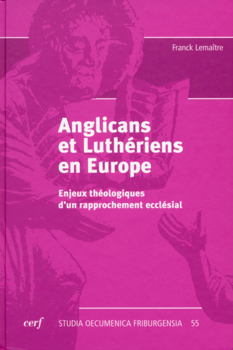 Anglicans et luthériens en Europe - Franck Lemaitre - CERF