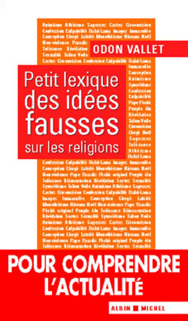 Petit lexique des idées fausses sur les religions - Odon Vallet - ALBIN MICHEL