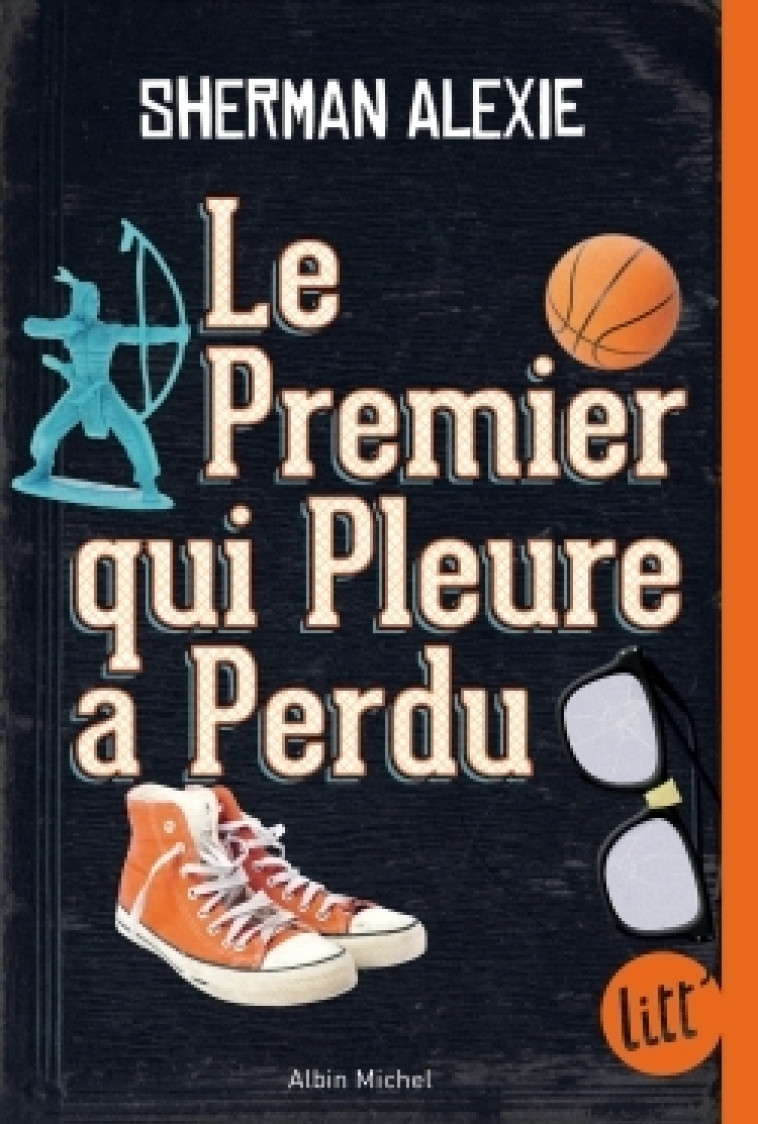 Le Premier qui pleure a perdu - Sherman Alexie, Valérie Le Plouhinec - ALBIN MICHEL