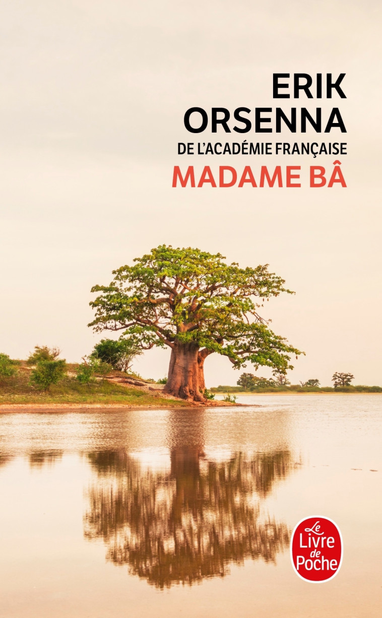 Madame Bâ - Erik Orsenna - LGF