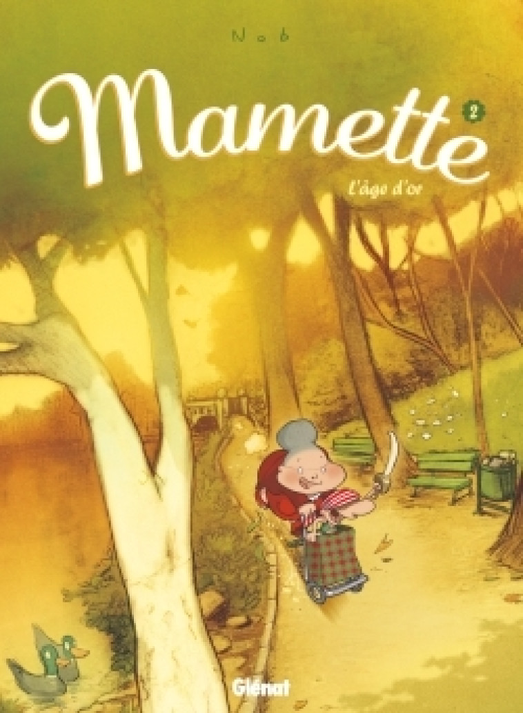 Mamette - Tome 02 - Nob Nob,  Nob - GLENAT