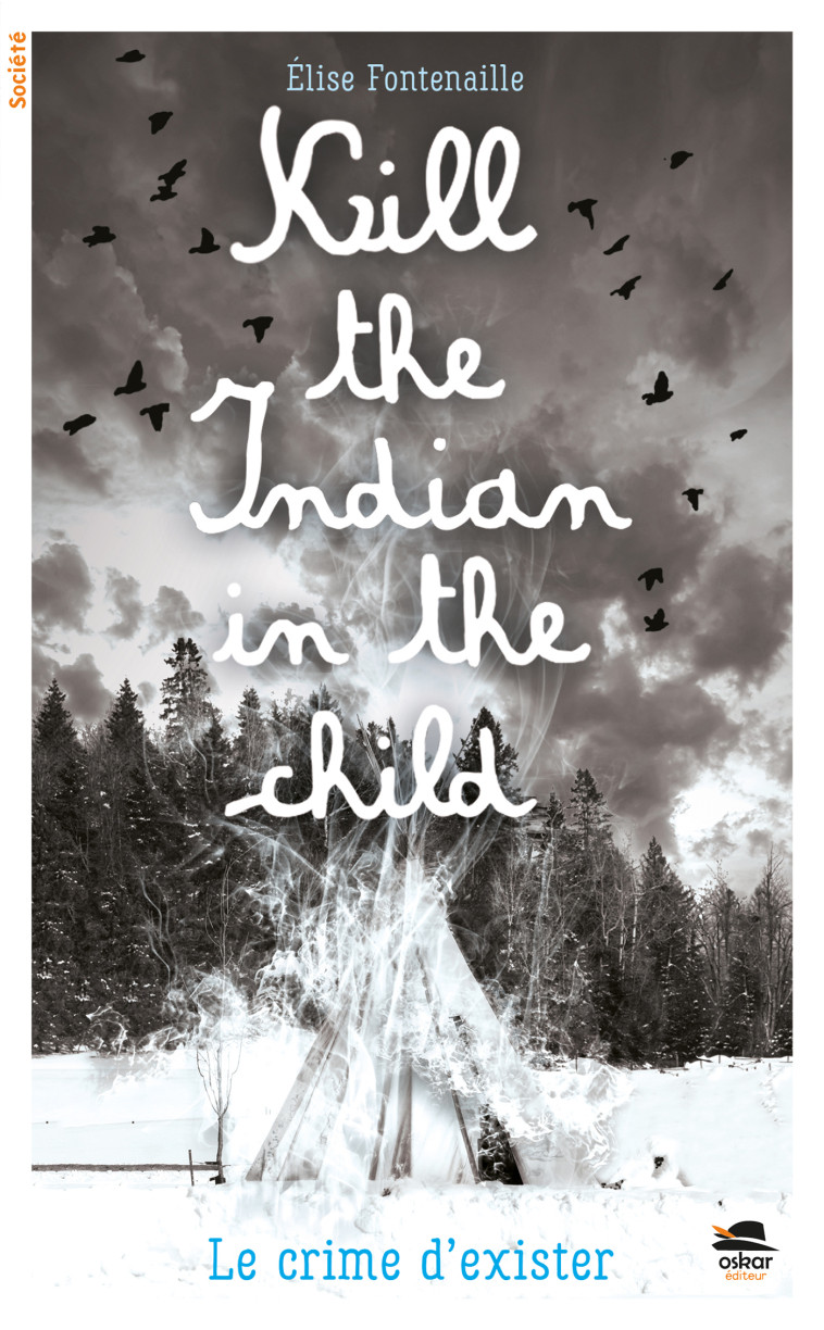 Kill the Indian in the child - Élise Fontenaille - OSKAR