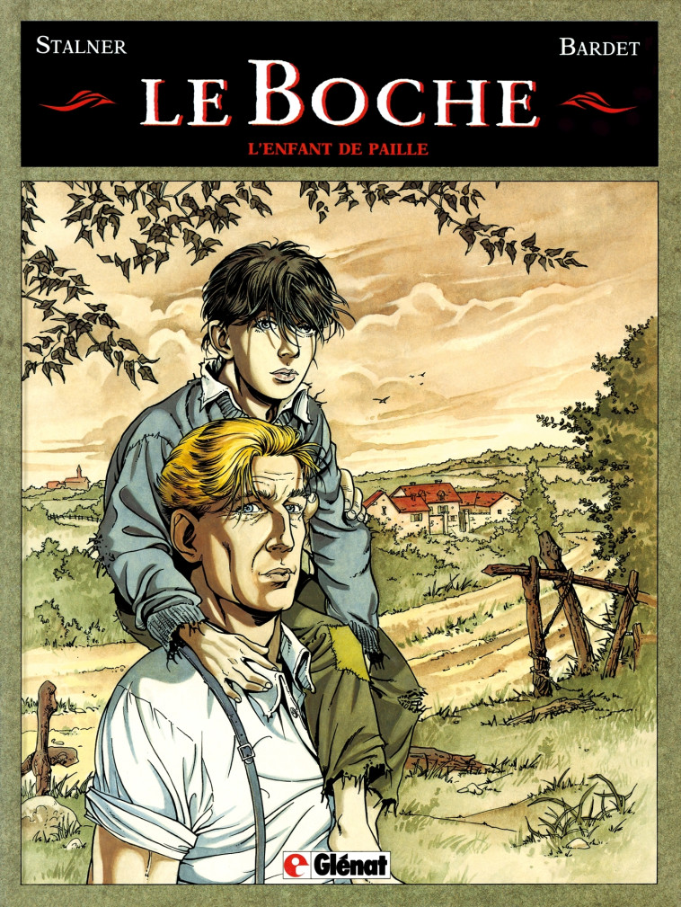 Le Boche - Tome 01 - Daniel BARDET, Jean-Marc STALNER, Eric Stalner - GLENAT