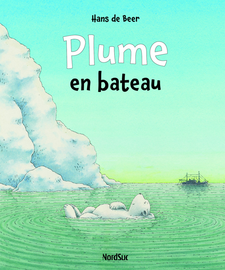 PLUME EN BATEAU - BEER HANS DE - MIJADE