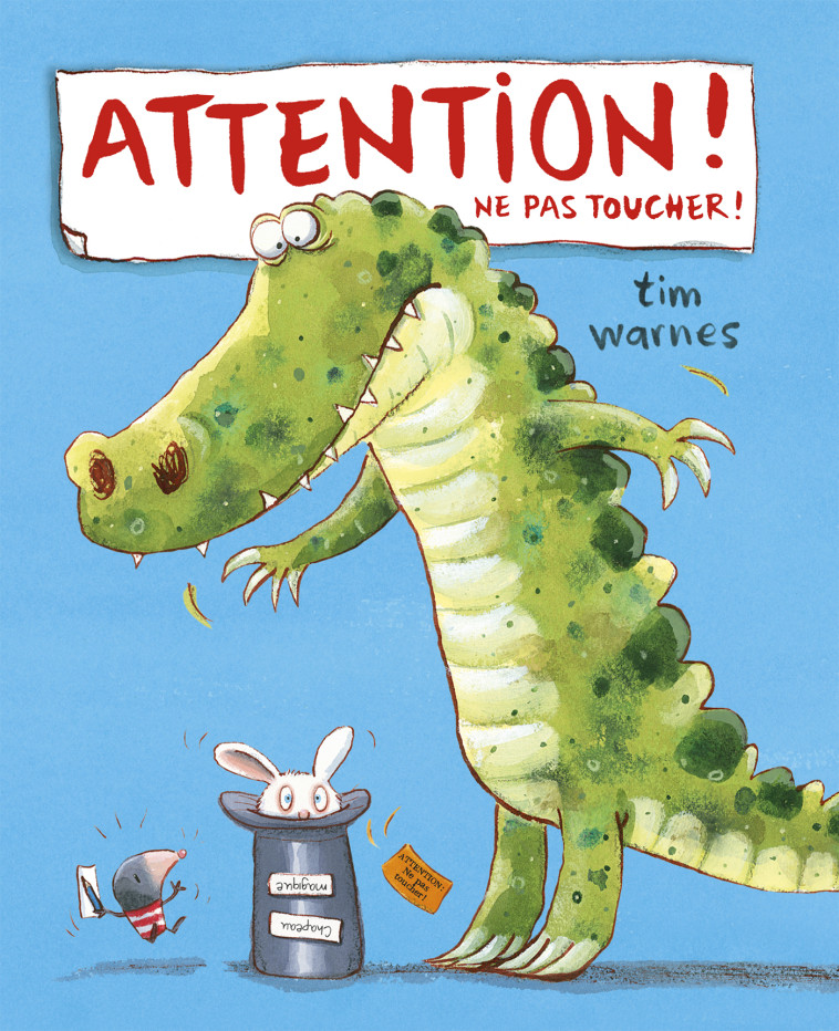 Attention! Ne pas toucher! - Tim Warnes - MIJADE