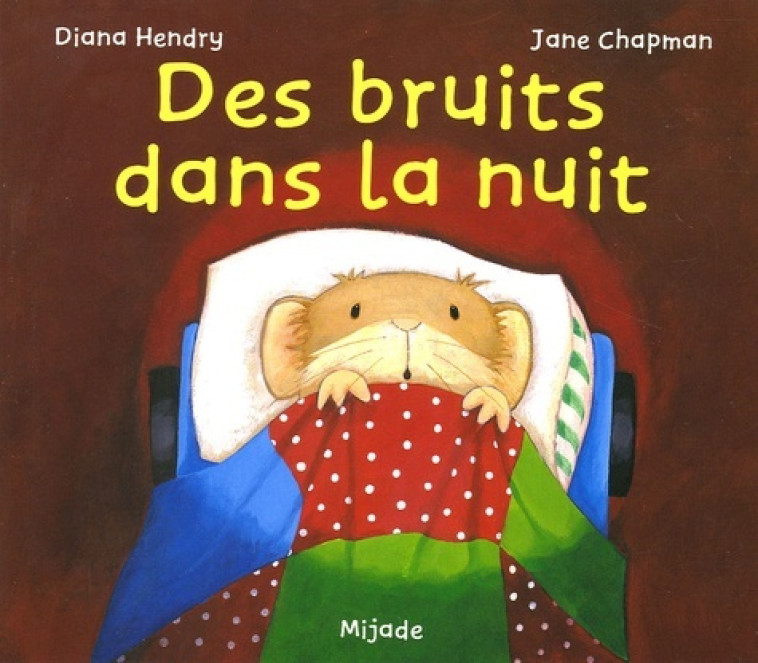 BRUITS DANS LA NUIT - J CHAPMAN - MIJADE