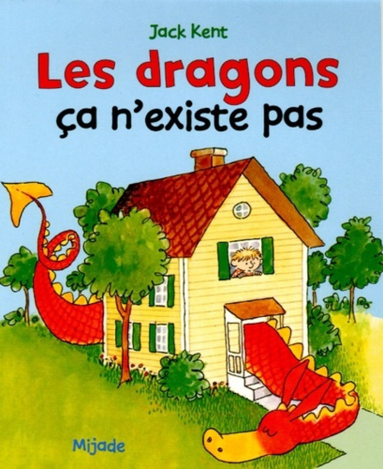 DRAGONS ÇA N EXISTE PAS - NED - KENT JACK - MIJADE