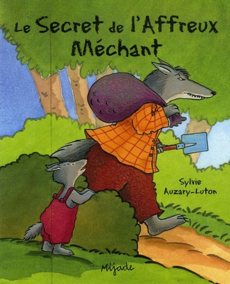 SECRET DE L'AFFREUX MECHANT (LE) -  AUZARY-LUTON - MIJADE