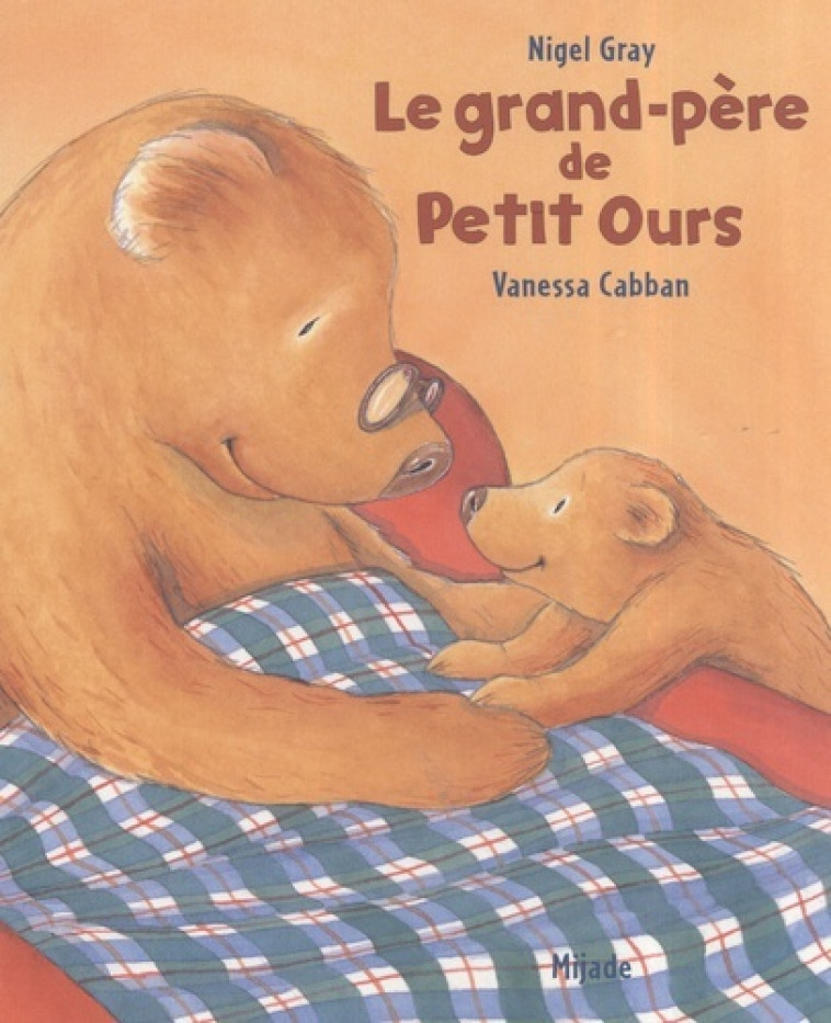 GRAND-PERE DE PETIT OURS - CABBAN VANESSA - MIJADE