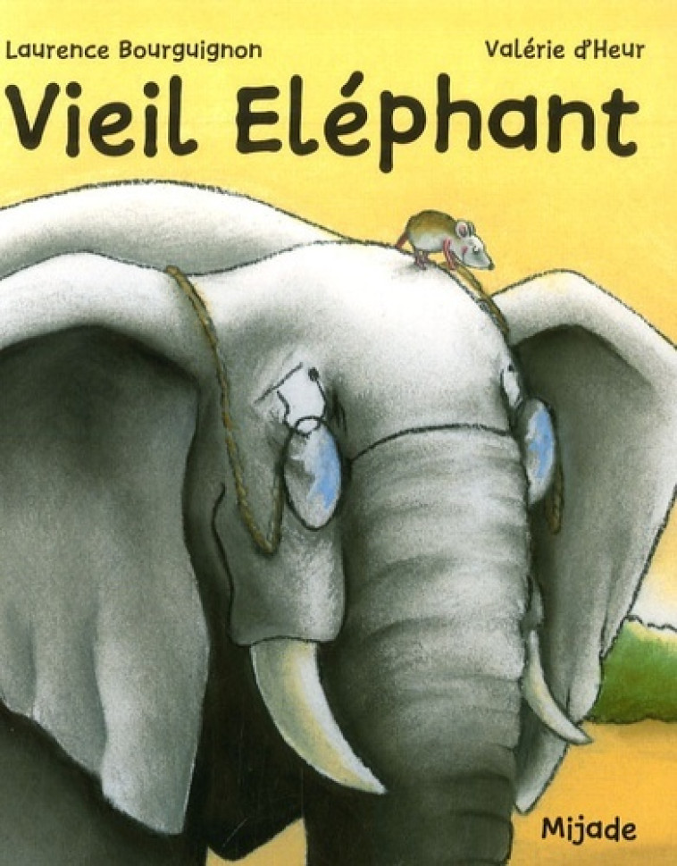 VIEIL ELEPHANT - HEUR  V D - MIJADE