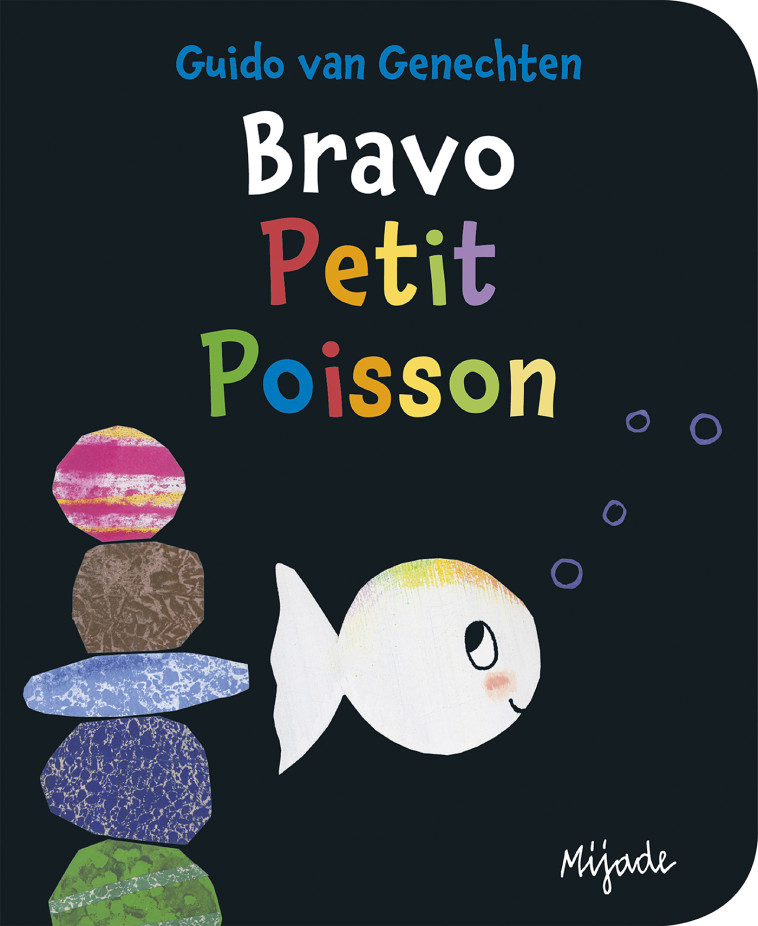 PETIT POISSON BLANC BRAVO - Guido Van Genechten - MIJADE