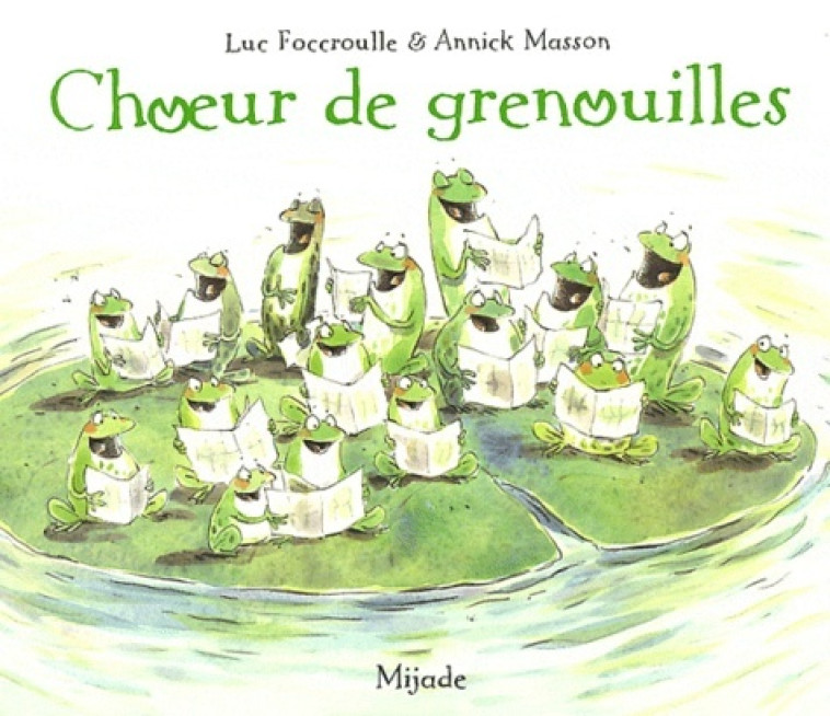 CHOEUR DE GRENOUILLES - Annick Masson - MIJADE