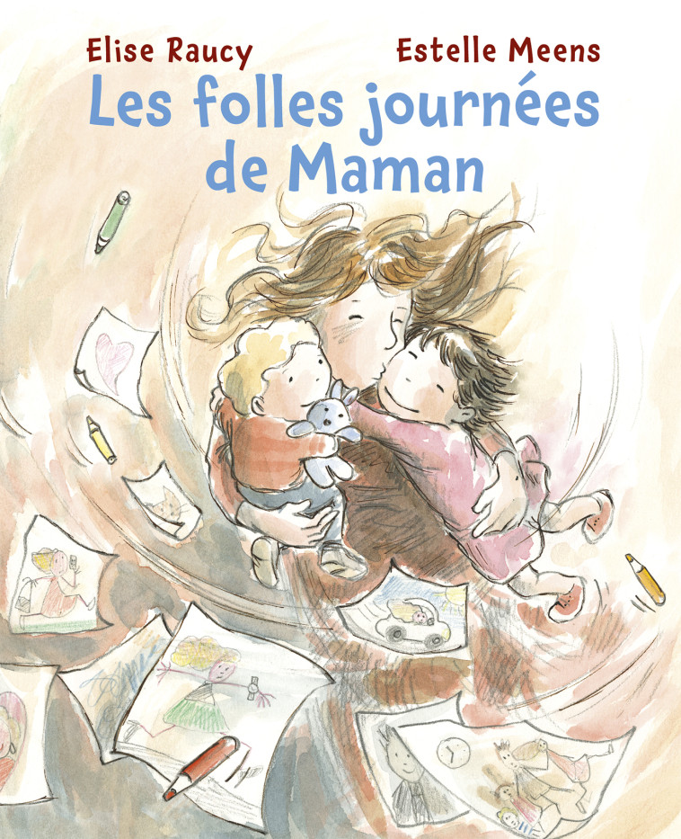 FOLLES JOURNEES DE MAMAN - ESTELLE MEENS, Elise RAUCY - MIJADE