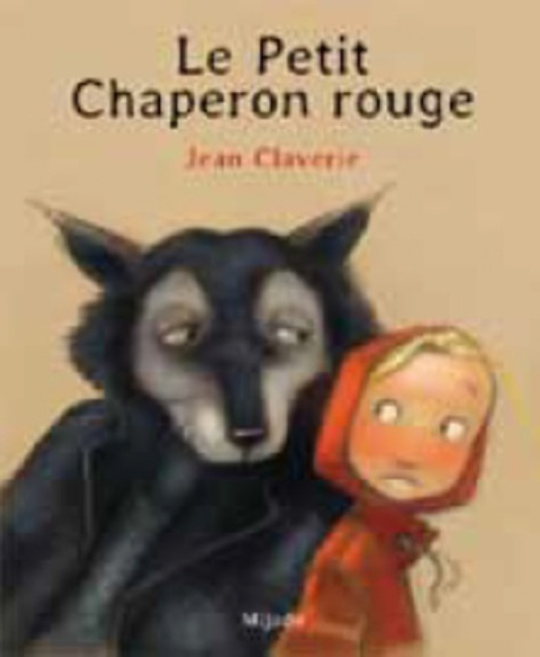 CHAPERON ROUGE CLAVERIE - Jean Claverie - MIJADE