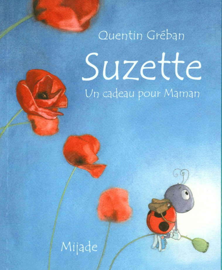 SUZETTE 2 - UN CADEAU POUR MAMAN - Quentin Greban - MIJADE