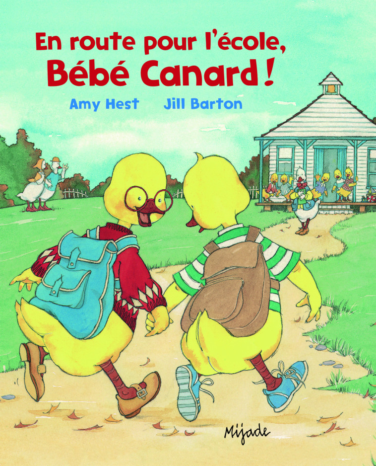 En route pour l'école Bébé canard - JILL BARTON - MIJADE