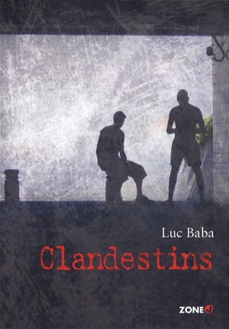 clandestins - LUC BABA - MIJADE