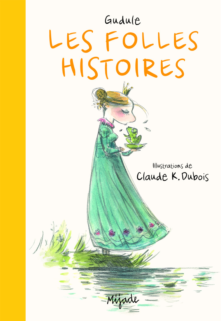 FOLLES HISTOIRES -  Gudule - MIJADE